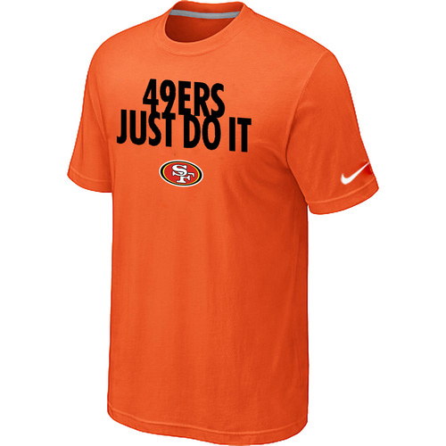 NFL San Francisco 49ers Just Do It Orange T-Shirt