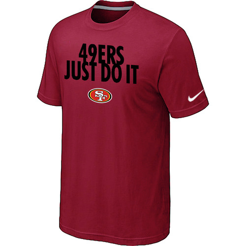 NFL San Francisco 49ers Just Do It Red T-Shirt