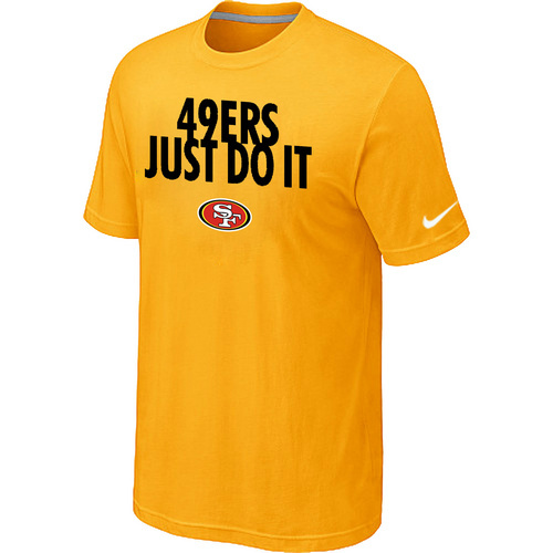 NFL San Francisco 49ers Just Do It Yellow T-Shirt