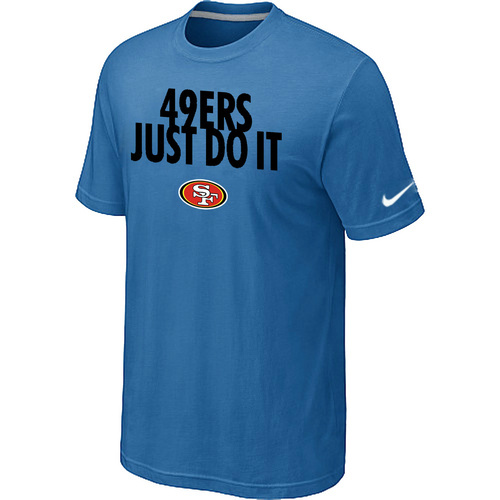 NFL San Francisco 49ers Just Do It light Blue T-Shirt